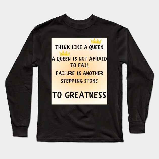 Think like a queen Long Sleeve T-Shirt by IOANNISSKEVAS